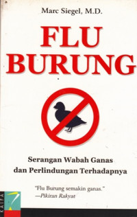 Flu Burung : Serangan Wabah Ganas dan Perlindungan Terhadapnya