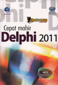 Shortcourse Series Cepat Mahir Delphi 2011