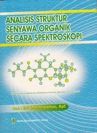 Analisis Struktur Senyawa Organik Secara Spektroskopi