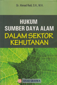 Hukum Sumber Daya Alam dalam Sektor Kehutanan