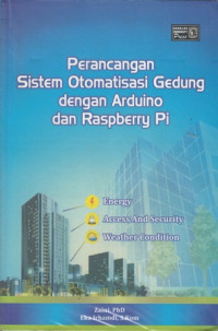 Perancangan sistem otomatisasi gedung dengan arduino dan paspberry