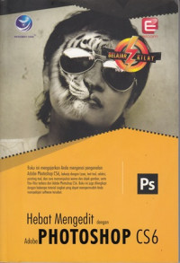 Hebat Mengedit dengan  Adobe Photoshop CS6