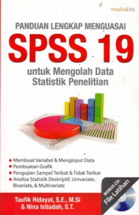 Panduan Lengkap Menguasai SPPS 19: Untuk Mnegolah Data Statistik Penelitian