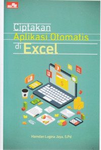 Ciptakan Aplikasi Otomatis di Excel