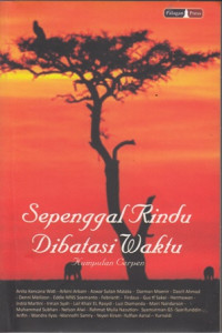 Sepenggal Rindu Dibatasi Waktu: Kumpulan Cerpen