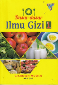 Dasar  dasar ilmu Gizi 1