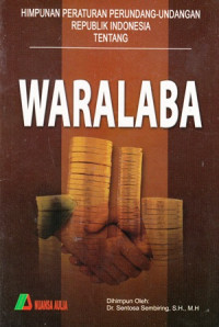 Himpunan Peraturan Perundang-undangan Republik Indonesia Tentang Waralaba