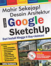 Mahir sekejap ! Desain Arsitektur dengan Google Sketchup Dari Install Hingga V-Ray + Animasi