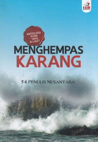 Menghempas Karang : 54 Penulis Nusantara