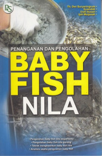 Penanganan dan Pengolahan Baby Fish Nila