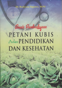 Desain Pemberdayaan Petani Kubis Berbasis Pendidikan Dan Kesehatan