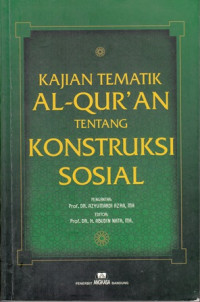 Kajian Tematik Al- Qur'an Tentang Konstruksi Sosial