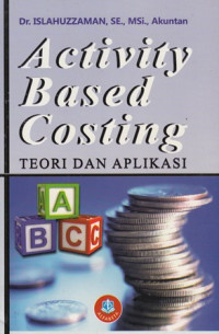 Activity-Based Costing Teori Dan Aplikasi