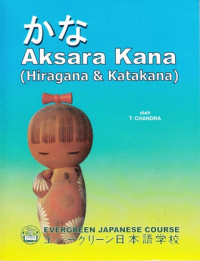 Aksara Kana (Hiragana dan Katakana)