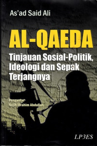 Al-Qaeda: Tinjauan Sosial-Politik, Ideologi dan Sepak Terjangnya