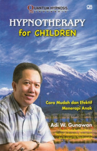 Hypnotherapy For Children : Cara Mudah dan Efektif Menerapi Anak