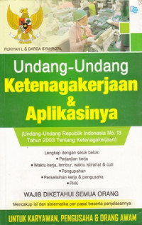 Undang-Undang Ketenagakerjaan dan Aplikasinya