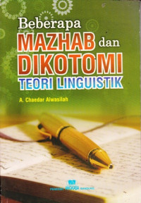 Beberapa Mazhab dan Dikotomi Teori Linguistik