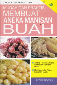 Mudah dan praktis membuat aneka manisan buah