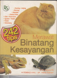 242 Tips Merawat Binatang Kesayangan