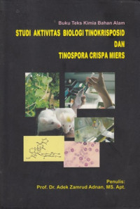 Studi Aktivitas Biologi Tinokrisposid Dan Tinospora Crispa Miers