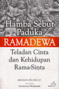 Hamba Sebut Paduka Ramadewa : Teladan Cinta dan Kehidupan Rama-Sinta