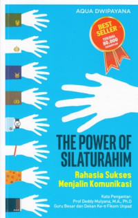 The Power Of Silaturahim Rahasia Sukses Menjalin Komunikasi