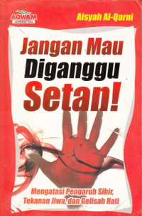 Jangan Mau Diganggu Setan