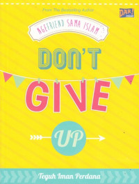 Ngefriend Sama Islam: Dont Give Up