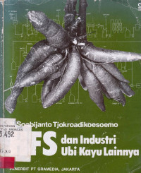 HFS dan Industri Ubi Kayu Lainnya / P.Soebiyanto Tjokroadikoesoemo