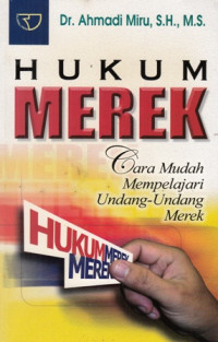 Hukum Merek : Cara mudah mempelajari undang- undang merek