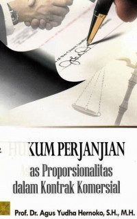 Hukum Perjanjian Asas Proporsionalitas Dalam Kontrak Konersial