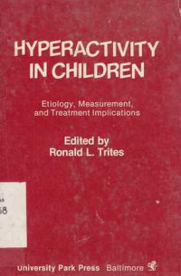 HYPERACTIVITY In Children  Etiology  Measurement  and Treatment Implications