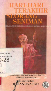 Hari-Hari Terakhir Seorang Seniman / Johan Jaafar