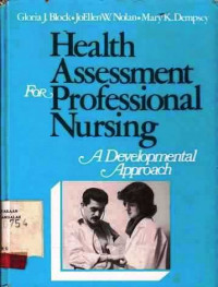 Health Assessment for professional nursing A Developmental approach