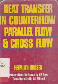 Heat Transfer in Counterflow Parallel Flow Cross Flow