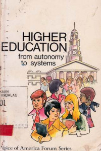 Higher Education : From Autonomy To Systems