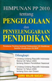 Himpunan pp 2010 tentang pengelolaan dan penyeleggaraan pendidikan