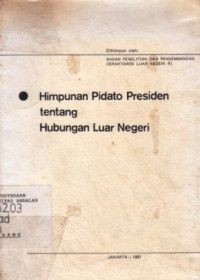 Himpunan Pidato Presiden Tentang Hubungan Luar Negeri