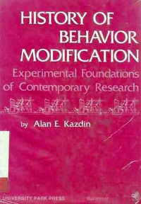 History of behavior modification  experimental foundations of contemporary research