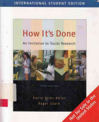 How It's Done An Invitation To Social Research