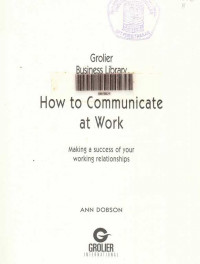 Glolier Business Library How To Communicate At Work