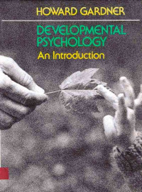 Howard Gardner Developmental Psychology An Introduction