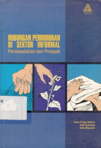 Hubungan Perburuhan Di Sektor Informal Permasalahan Dan Prospek