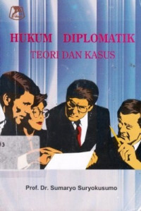 Hukum Diplomatik Teori Dan Kasus