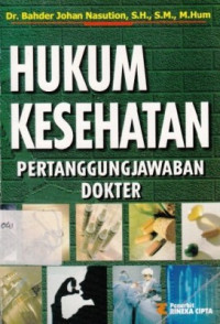 Hukum Kesehatan  : Pertanggungjawaban Dokter