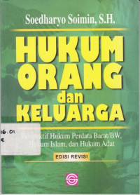 Hukum Orang Dan Keluarga: Perspektif Hukum Perdata Barat/Bw Hukum Islam Dan Hukum Adat