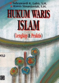 Hukum waris Islam : lengkap & praktis