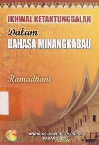 Ikhwal Ketaktunggalan Dalam Bahasa Minangkabau / Ramadhani