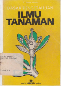 Dasar Pengetahuan Ilmu Tanaman